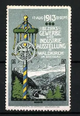 Reklamemarke Waldkirch i. Br., Bezirks-Gewerbe- und Industrieausstellung 1913, Maibaum & Ortsansicht
