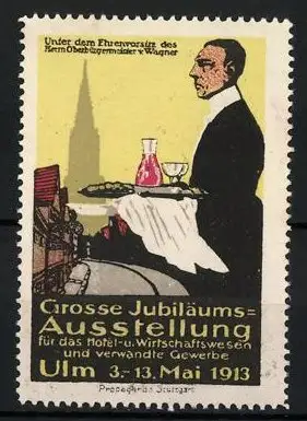 Reklamemarke Ulm, Grosse Jubiläums-Ausstellung f. d. Hotel- und Wirtschaftswesen 1913, Ober mit Tablett, Ortsansicht