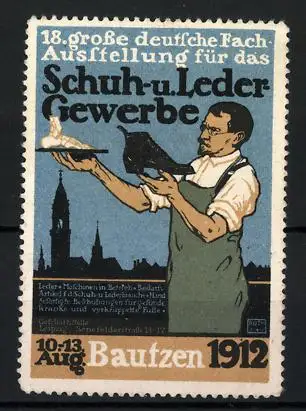 Reklamemarke Bautzen, 18. Grosse deutsche Fachausstellung f. d. Schuh- und Ledergewerbe 1912, Schuster & Stadtsilhouette