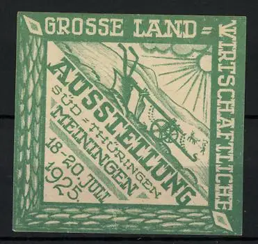 Reklamemarke Meiningen, Grosse Landwirtschaftliche Ausstellung 1925, Pflug auf einem Acker