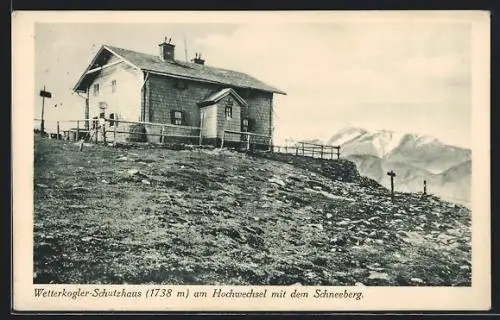 AK Wetterkogler-Schutzhaus, Berhgütte am Hochwechsel mit Blick nach dem Schneeberg