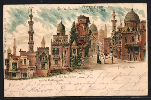 Lithographie Gewerbe-Ausstellung Berlin 1896, Kairo in Berlin: Khalifengräber, Kait-Bey-Moschee, hl. Brunnen, Esel