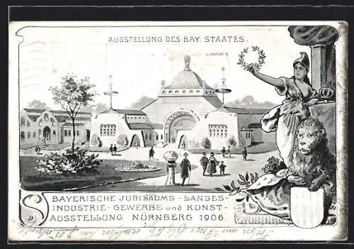 Künstler-AK Nürnberg, Bayerische Jubiläums-Landes-Industrie-Gewerbe und Kunstausstellung 1906, Bay. Staat