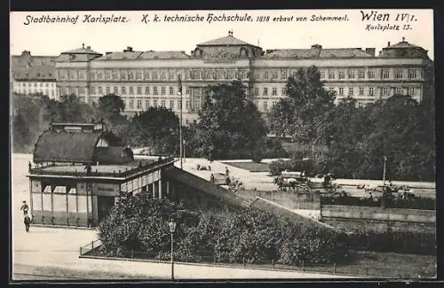AK Wien, Stadtbahnhof Karlsplatz und K. k. technische Hochschule