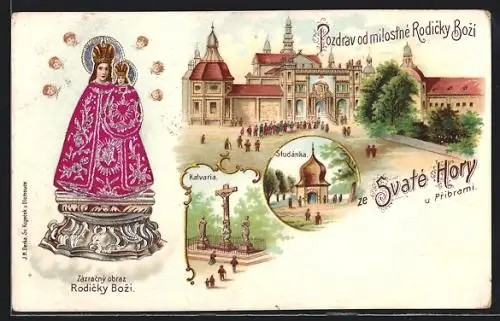 Lithographie Svatá Hora, Kloster, Kalvaria, Studánka, Zazracny obraz Rodicky Bozi