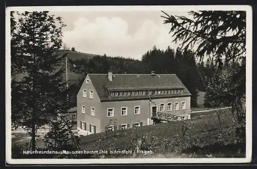 AK Arnsfeld / Erzgeb., Naturfreundehaus Rauschenbachmühle