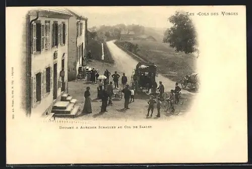 AK Saales, Douane & Auberge Schaller au Col de Saales