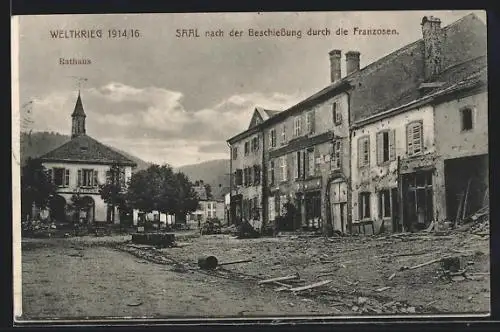 AK Saal, Weltkrieg 1914-16, Strassenpartie mit Rathaus nach der Beschiessung durch die Franzosen