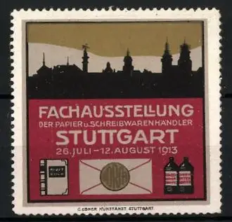 Reklamemarke Stuttgart, Fachausstellung d. Papier- und Schreibwarenhändler 1913, Stadtsilhouette, Buch & Tinte