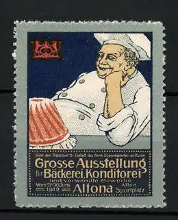 Reklamemarke Altona, Grosse Ausstellung f. Bäckerei & Konditorei 1912, Bäcker sitzt vor seinem Kuchen