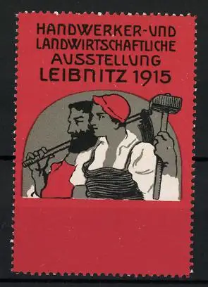 Reklamemarke Leibnitz, Handwerker- und Landwirtschaftliche Ausstellung 1915, Bauer & Handwerker