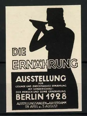 Reklamemarke Berlin, Ausstellung Die Ernährung f. gesunde & zweckmässige Ernährung 1928, Frau schlürft vom Teller