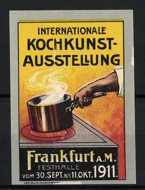 Reklamemarke Frankfurt a. M., Internationale Kochkunst-Ausstellung 1911, Koch schwenkt einen Topf auf dem Herd