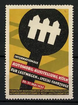 Reklamemarke Köln, Int. Automobil-Ausstellung für Lastwagen & Spezial-Fahrzeuge 1927, Verkehrsschild