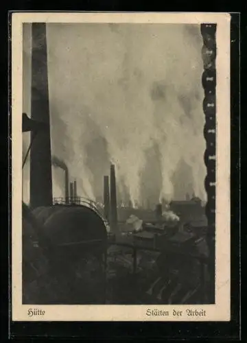 AK Oberschlesien, Hütte, Stätten der Arbeit