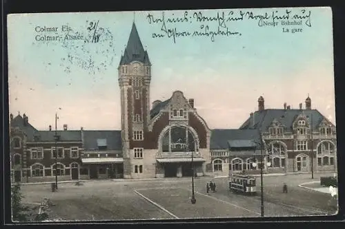 AK Colmar, La gare, Neuer Bahnhof mit Strassenbahn