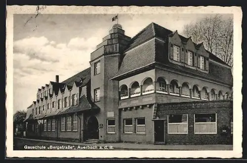 AK Auerbach / Bergstrasse, Gauschule Bergstrasse