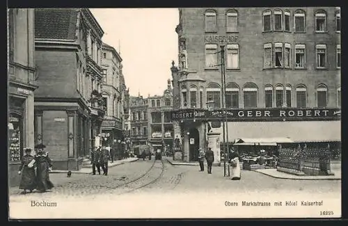 AK Bochum, Obere Marktstrassse mit Hotel Kaiserhof, Festgruss des Vereins kath. Lehrerinnen 1907