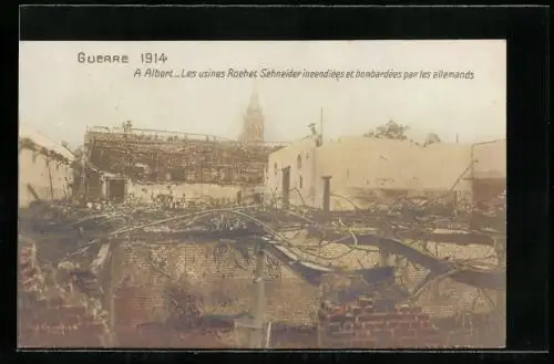 AK Albert, la Guerre 1914, les usines Rochet Schneider incendiées et bombardées par les Allemands