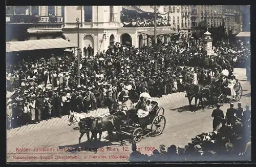 AK Kaiser-Jubiläums-Huldigungs-Festzug Wien 12. Juni 1908, Nationalitäten Gruppe (Strassenleben und Fuhrwerk 1830-1840)