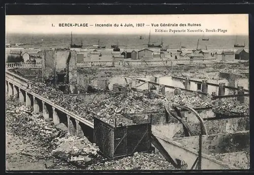 AK Berck-Plage, Incendie du 4 Juin 1907, Vue Générale des Ruines