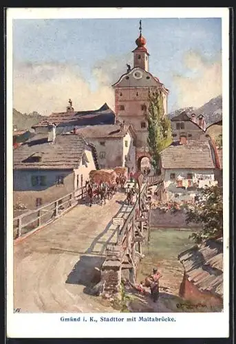 Künstler-AK Gmünd i. K., Stadttor mit Maltabrücke