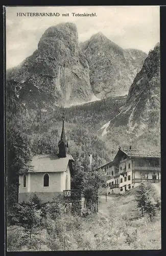 AK Hinterbärnbad, Ortsansicht mit Totenkirchl