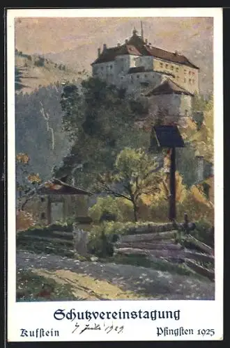 Künstler-AK Kufstein, Blick auf die Festung, Schutzvereinstagung 1925