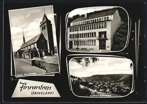 AK Finnentrop /Sauerland, Amtshaus, Katholische Pfarrkirche, OT Habbecke