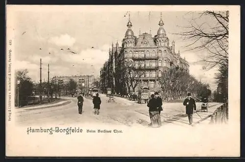 AK Hamburg-Borgfelde, Passanten und Strassenbahn am Berliner Thor