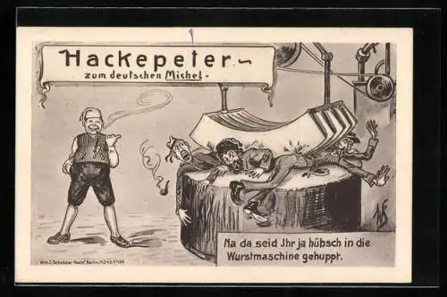 Künstler-AK Willi Scheuermann: Hackepeter, Zum deutschen Michel, Propaganda 1. Weltkrieg