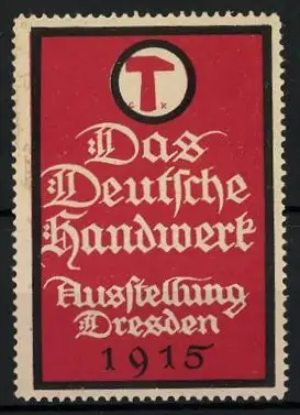 Reklamemarke Dresden, Ausstellung Das Deutsche Handwerk 1915, Messelogo