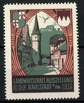 Reklamemarke Karlstadt a. M., Landwirtschaftliche Ausstellung 1912, Wappen & Ortsansicht