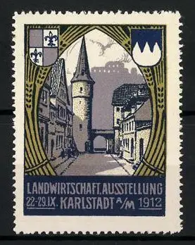 Reklamemarke Karlstadt a. M., Landwirtschaftliche Ausstellung 1912, Wappen & Ortsansicht