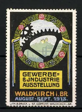 Reklamemarke Waldkirch i. Br., Gewerbe- und Industrie-Ausstellung 1913, Burgruine, Zahnräder & Blumenkranz