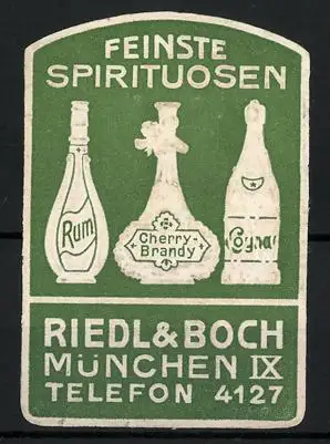 Präge-Reklamemarke Feinste Spirituosen der Firma Riedl & Boch München, Flaschen Rum, Cherry-Brand & Cognac, grün