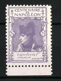Reklamemarke Napoléon I. Empereur, Portrait, Centenaire de Napoléon