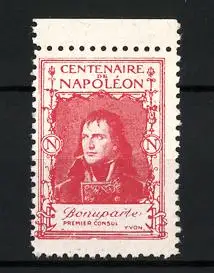 Reklamemarke Bonaparte Premier Consul, Portrait, Centenaire de Napoléon