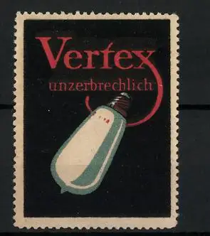 Reklamemarke Vertex Glühstrümpfe sind unzerbrechlich