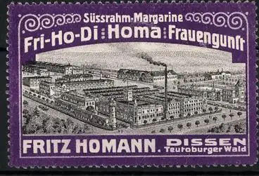 Reklamemarke Fri-Ho-Di Homa Frauengunst Süssrahm-Margarine, Fa. Fritz Homann, Diessen, Fabrik