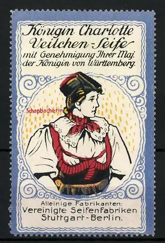 Reklamemarke Königin Charlotte Veilchen-Seife, Vereinigte Seifenfabriken Stuttgart, Schapbacherin in Tracht