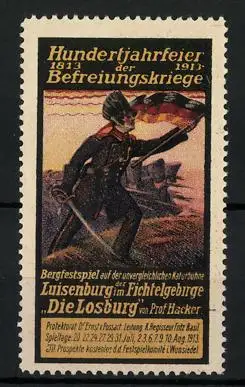Reklamemarke Befreiungskriege, Hundertjahrfeier 1813-1913, Bergfestspiel Luisenburg Die Losburg, Soldat mit Flagge