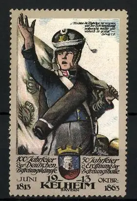 Reklamemarke Befreiungskriege, Kelheim, 100-Jahrfeier 1813-1913, Soldat mit Standarte, Wappen