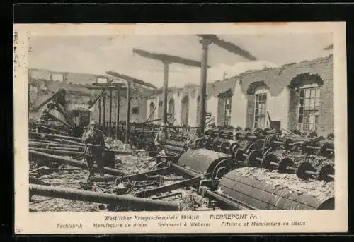 AK Pierrefons, Krieg 1914, Zerstörte Tuchfabrik, Spinnerei und Weberei