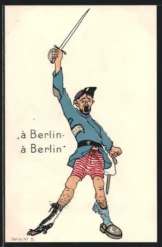 AK A Berlin, A Berlin, Propaganda 1. Weltkrieg