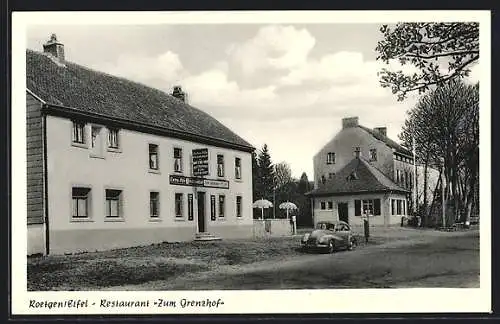 AK Roetgen /Eifel, Restaurant Zum Grenzhof / Kreutz-Schmetz, Strassenansicht mit Nachbargebäuden