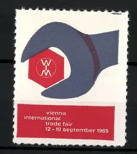 Reklamemarke Vienna, International Trade Fair 1965, Schraubenschlüssel mit Messelogo