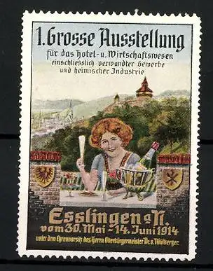 Reklamemarke Esslingen a. N., 1. Grosse Ausstellung f. Hotel- und Wirtschaftswesen 1914, Frau mit Sektglas, Wappen