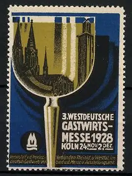 Reklamemarke Köln, 3. Westdeutsche Gastwirts-Messe 1928, Kirche in einem Weinglas, Messelogo