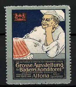 Reklamemarke Altona, Grosse Ausstellung f. Bäckerei & Konditorei 1912, Bäcker sitzt zufrieden vor seinem Kuchen